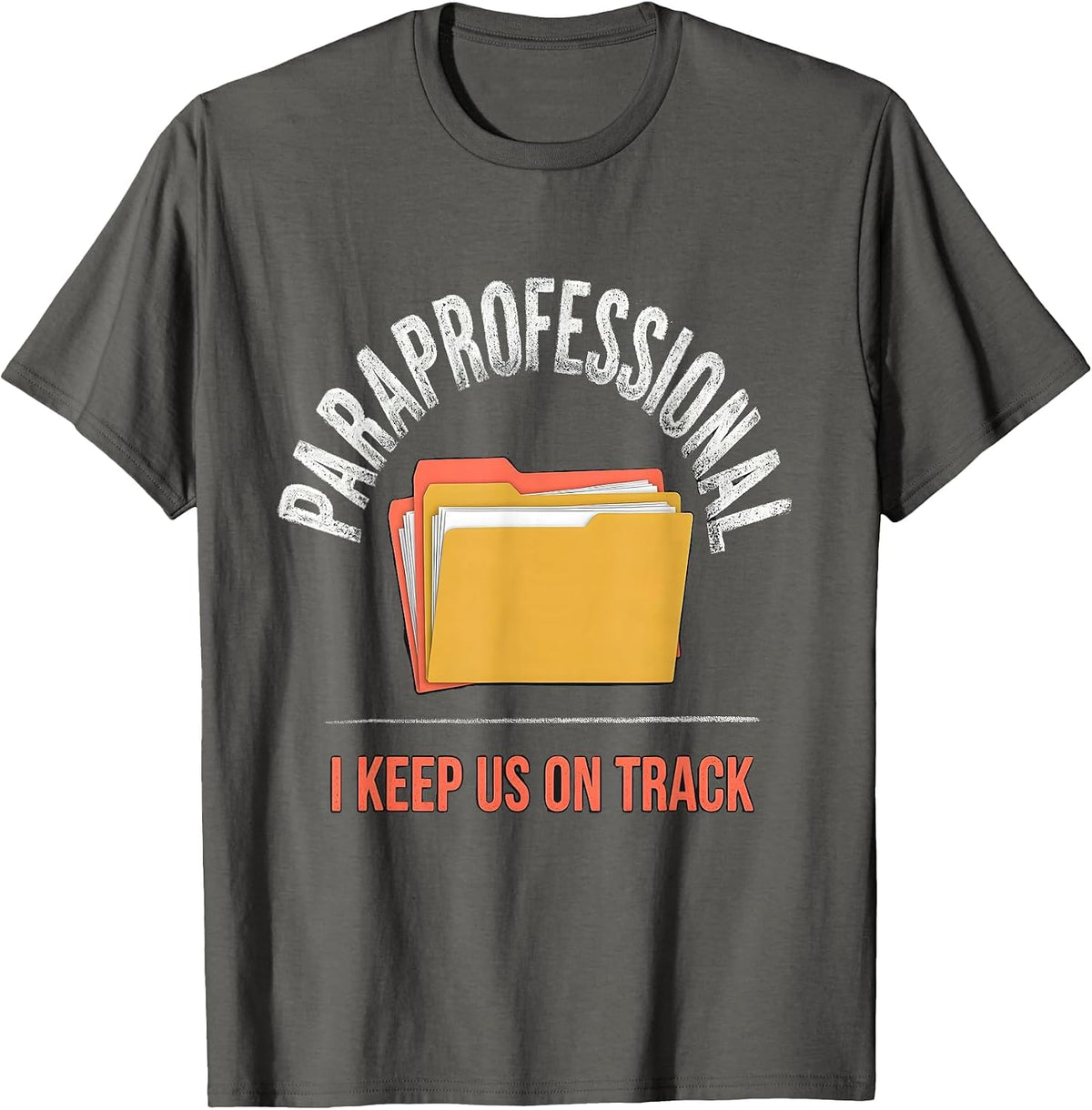 Paraprofessional I Keep Us On Track Bold School Staff T-Shirt - Asphalt Grey