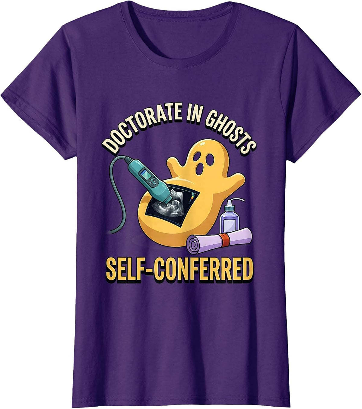 Women's Doctorate In Ghosts Self-Conferred Radiology Tech Halloween T-Shirt - Purple