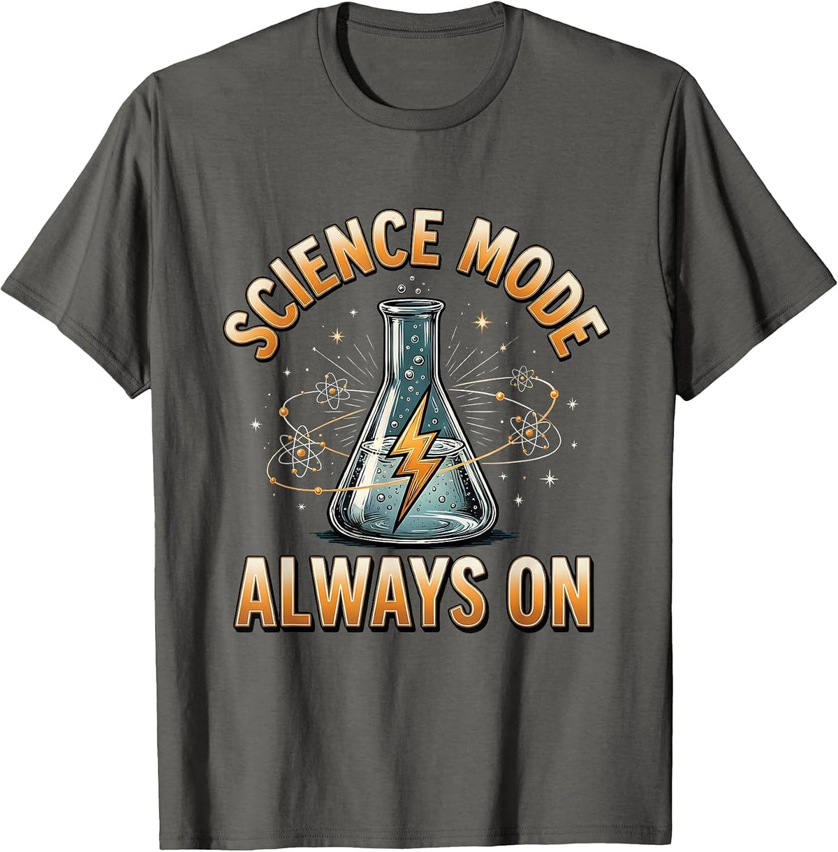Science Mode Always On Back to School Teacher T-Shirt - Asphalt Grey