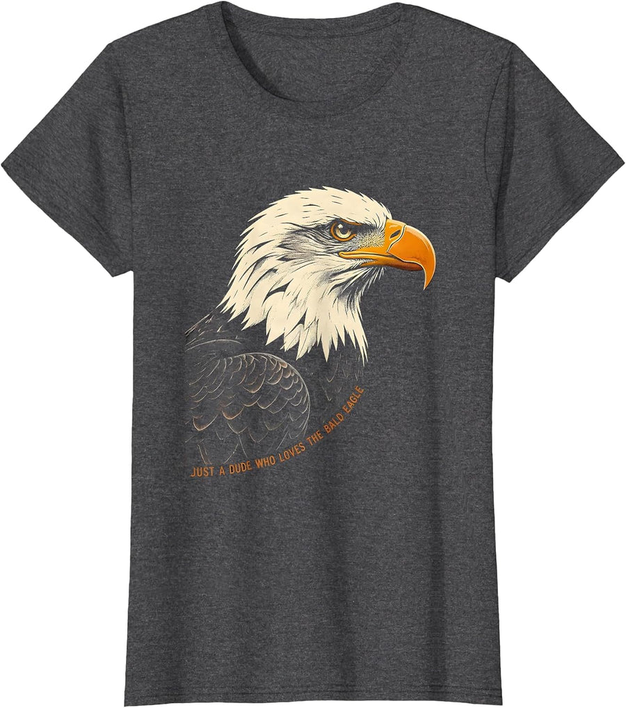 Women's Just A Dude Who Loves The Bald Eagle Funny Retro Patriotic T-Shirt - Dark Heather Grey