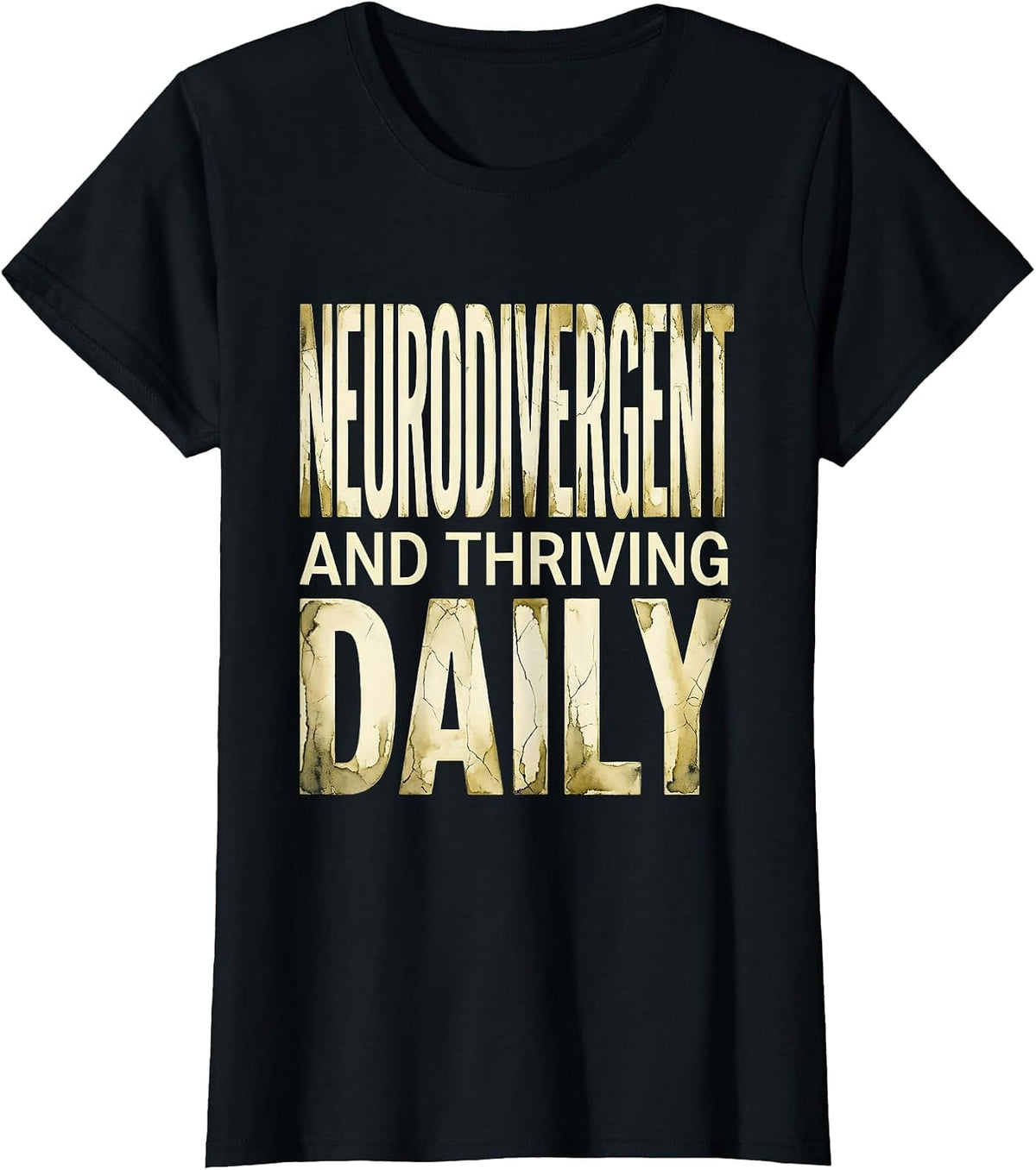 Neurodivergent and Thriving Daily Autism Design T-Shirt - Black