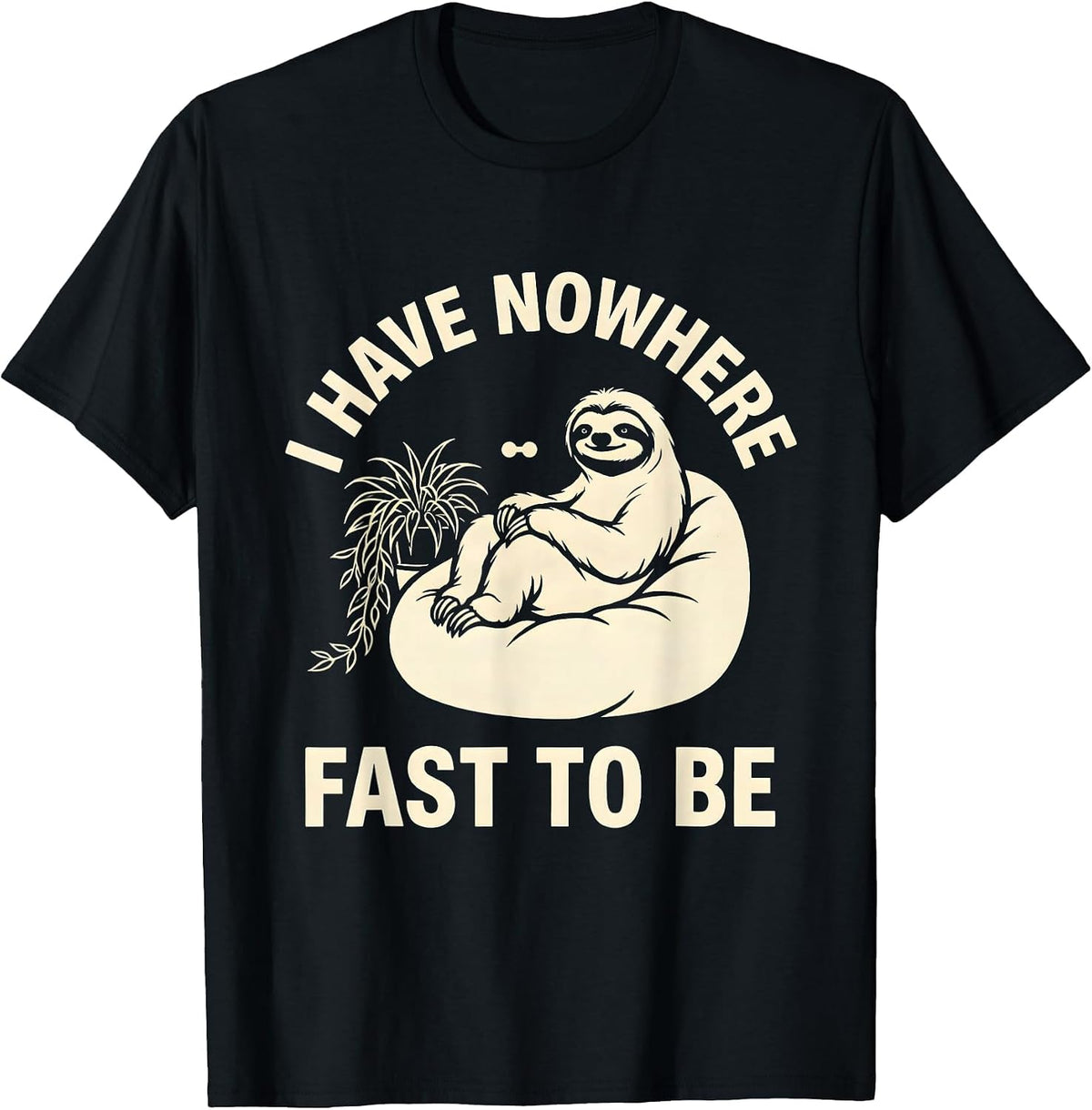 Men's I Have Nowhere Fast To Be Funny Sloth Novelty Animal Humor T-Shirt - Black