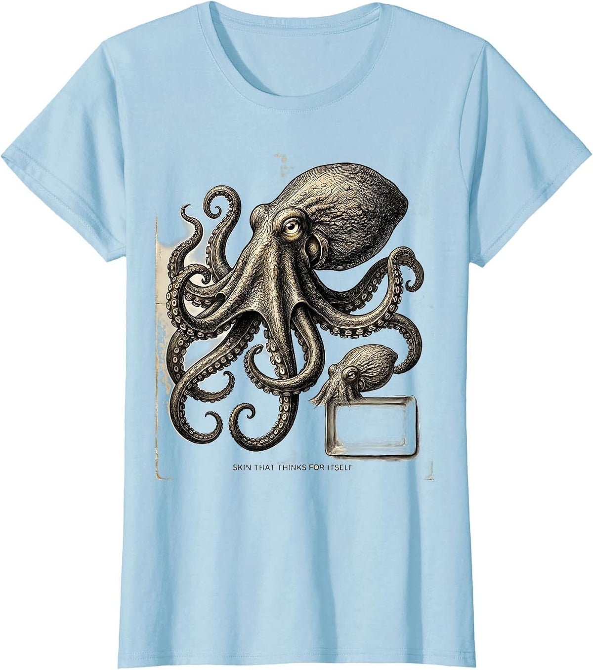 Women's Skin That Thinks For Itself Vintage Octopus Ocean Creature T-Shirt - Baby Blue