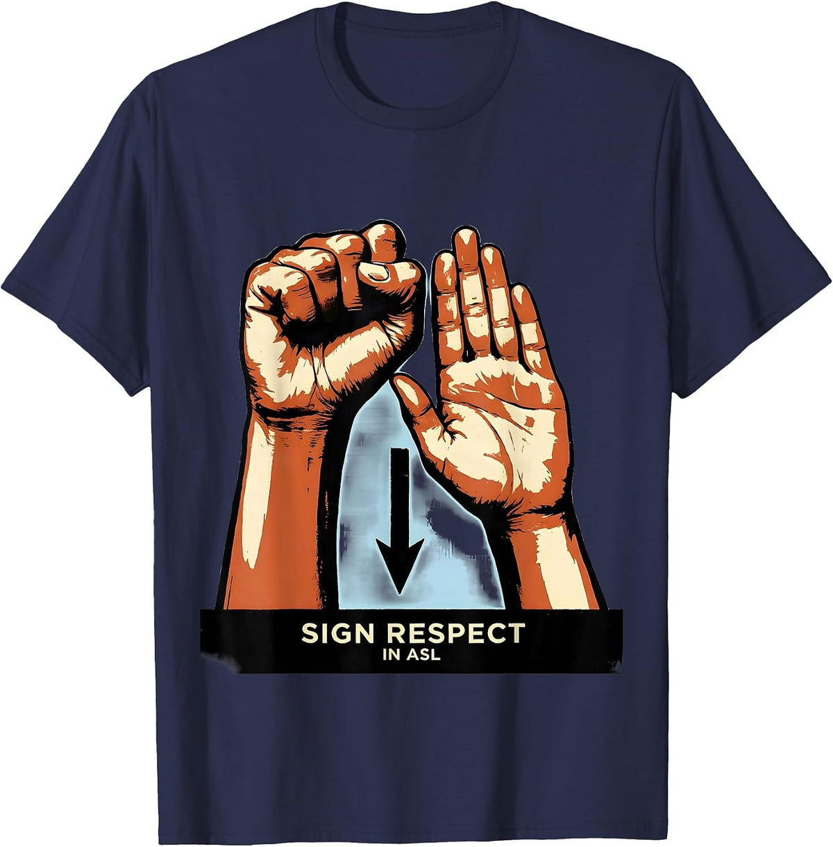 Sign Respect in ASL Warm Supportive ASL Teacher Deaf T-Shirt - Navy Blue