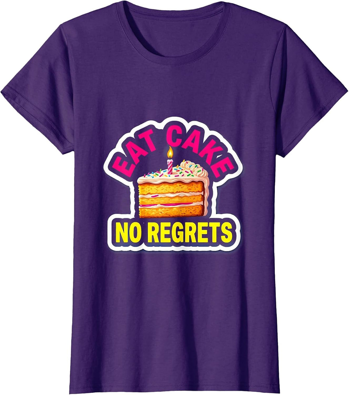 Women's Eat Cake No Regrets Funny Birthday Design T-Shirt - Purple