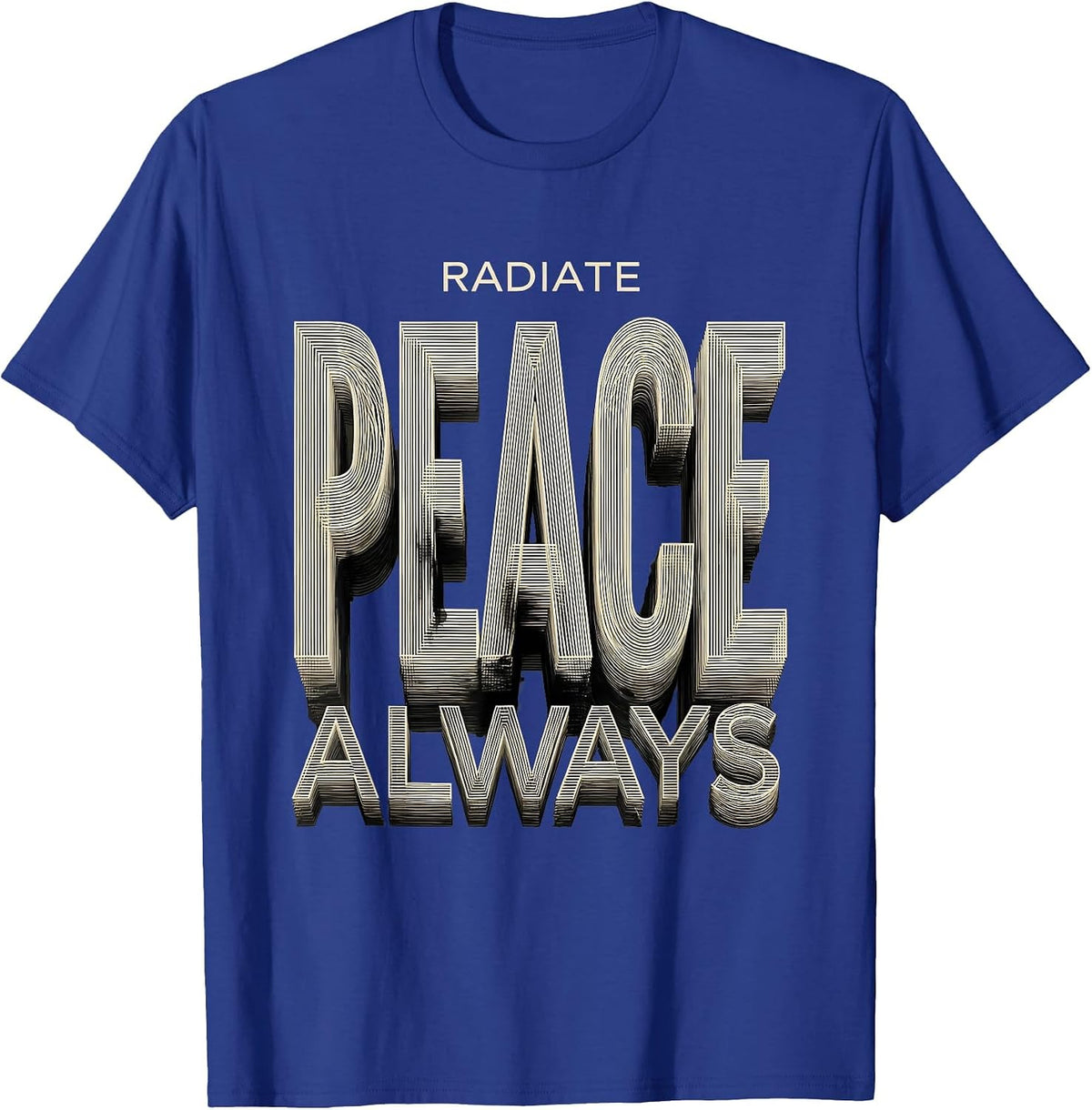 Radiate Peace Always Positive Vibes Design T-Shirt - Royal Blue