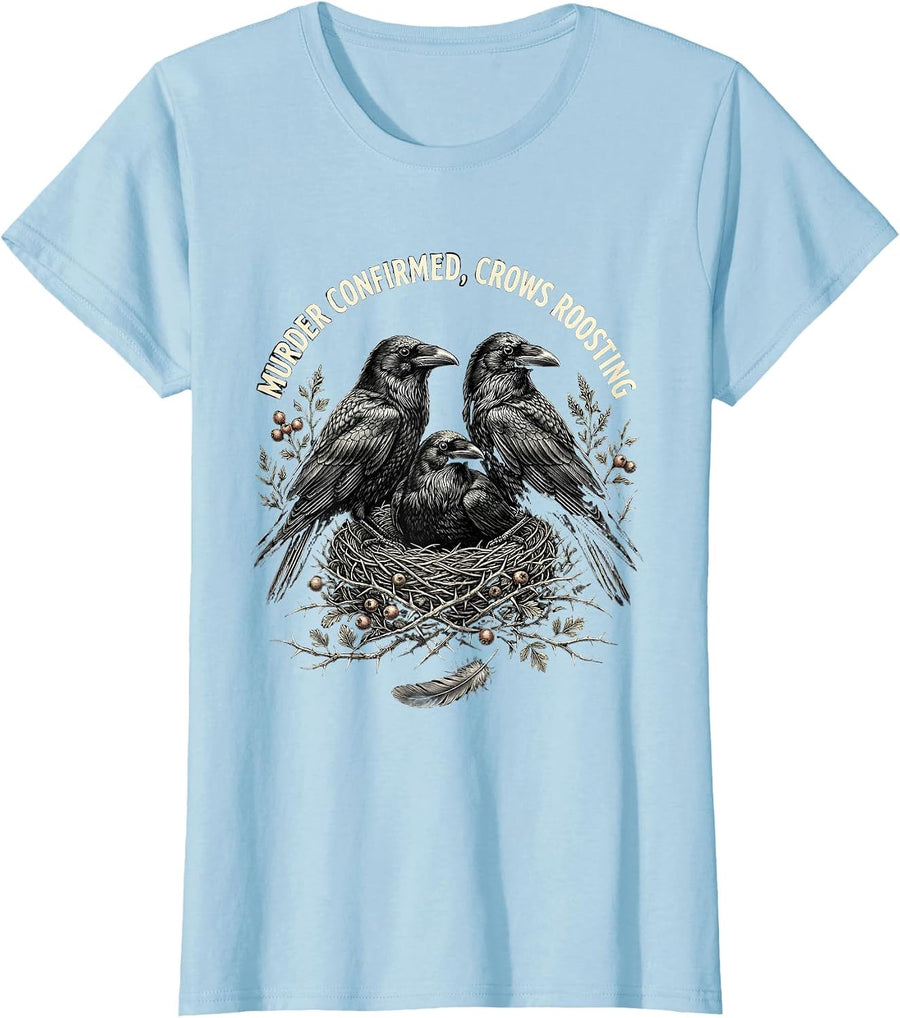 Women's Murder Confirmed Crows Roosting Gothic Bird Humor Dark Humor T-Shirt - Baby Blue
