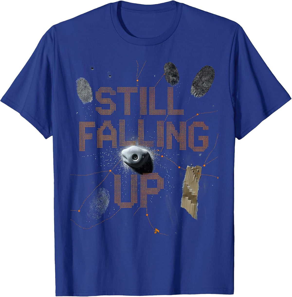 Still Falling Up Funny Rock Climbing Bouldering Pun Gift T-Shirt - Royal Blue