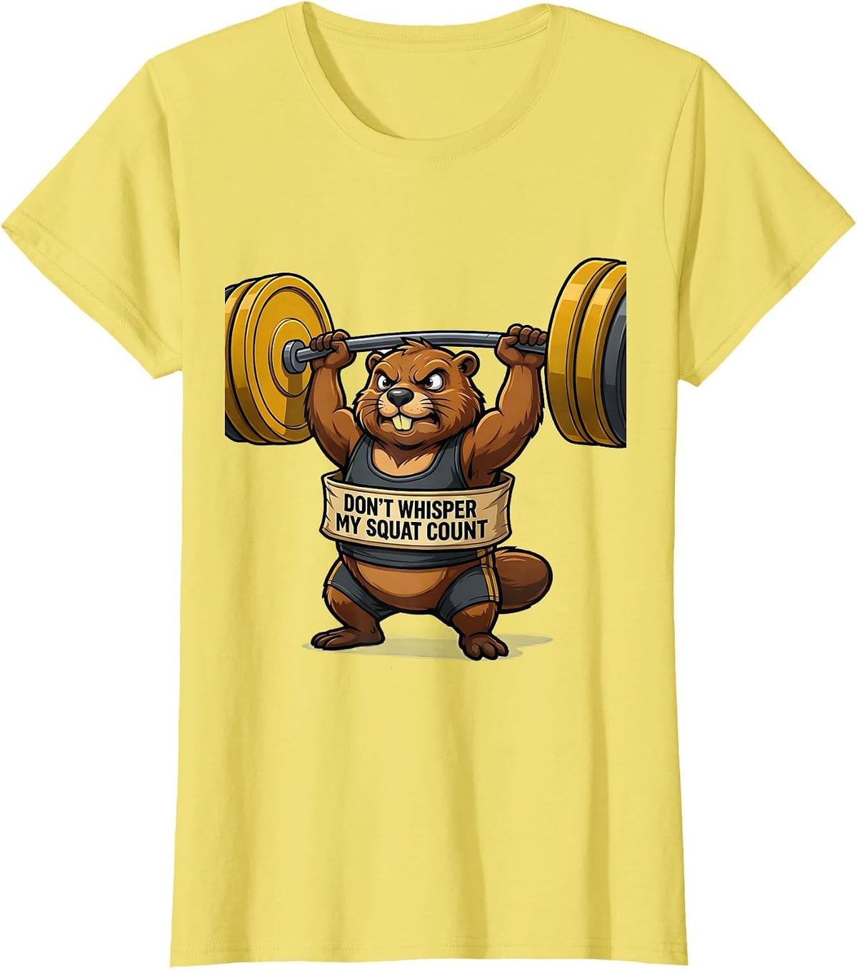 Don't Whisper My Squat Count Funny Gym Workout Weightlifting T-Shirt - Lemon Yellow