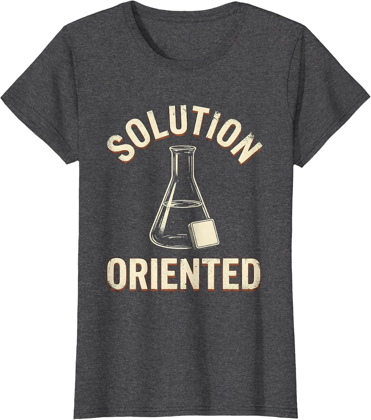 Women's Solution Oriented Distressed Chemistry Teacher Science Humor T-Shirt - Dark Heather Grey