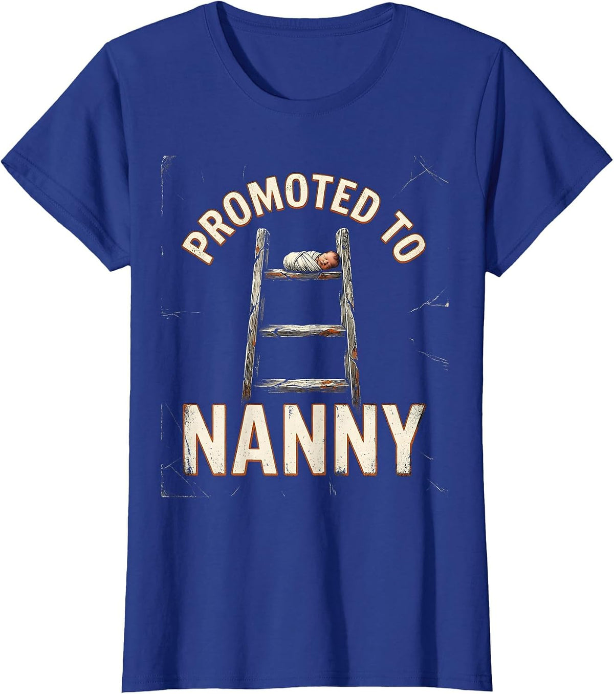 Women's Promoted To Nanny Distressed Funny First Time Grandma Gift T-Shirt - Royal Blue