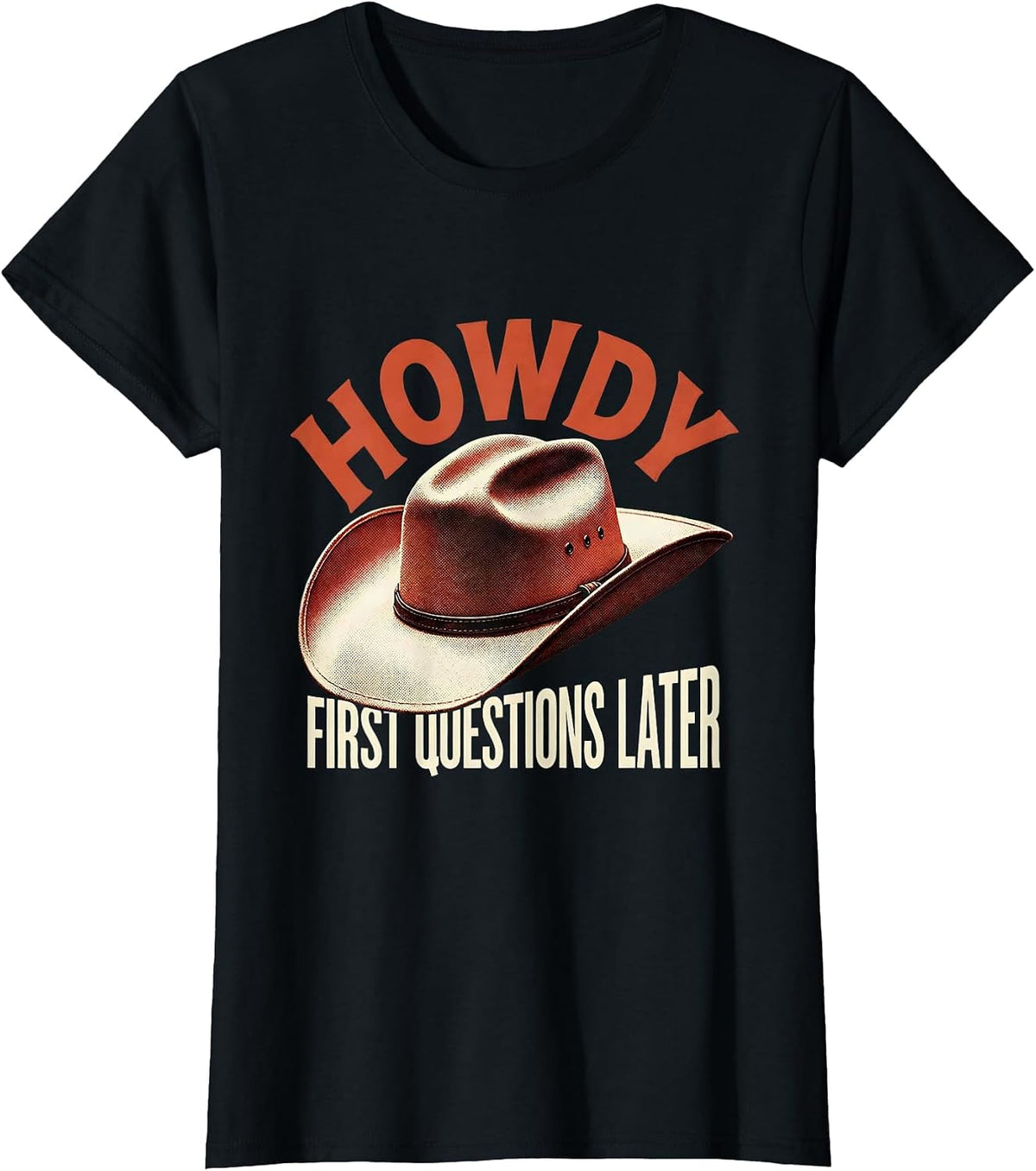 Howdy First Questions Later Western Graphic Design T-Shirt - Black