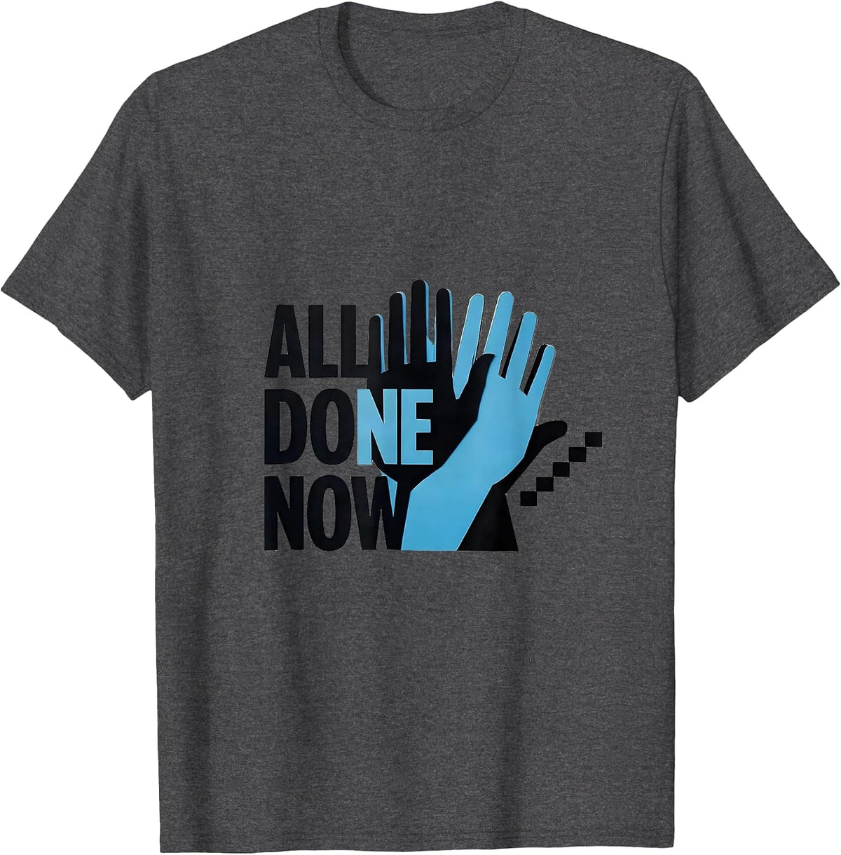 Men's All Done Now Minimalist ASL Sign Language Teacher Classroom T-Shirt - Dark Heather Grey