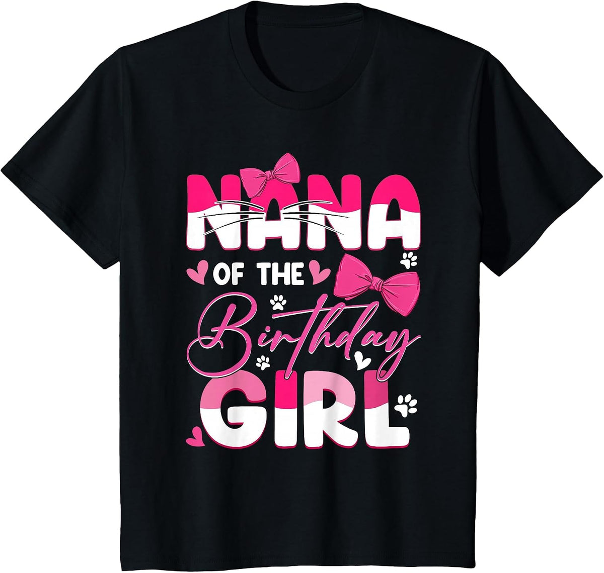 Nana of The Birthday Girl Cat Kitty Family Matching T-Shirt - Black