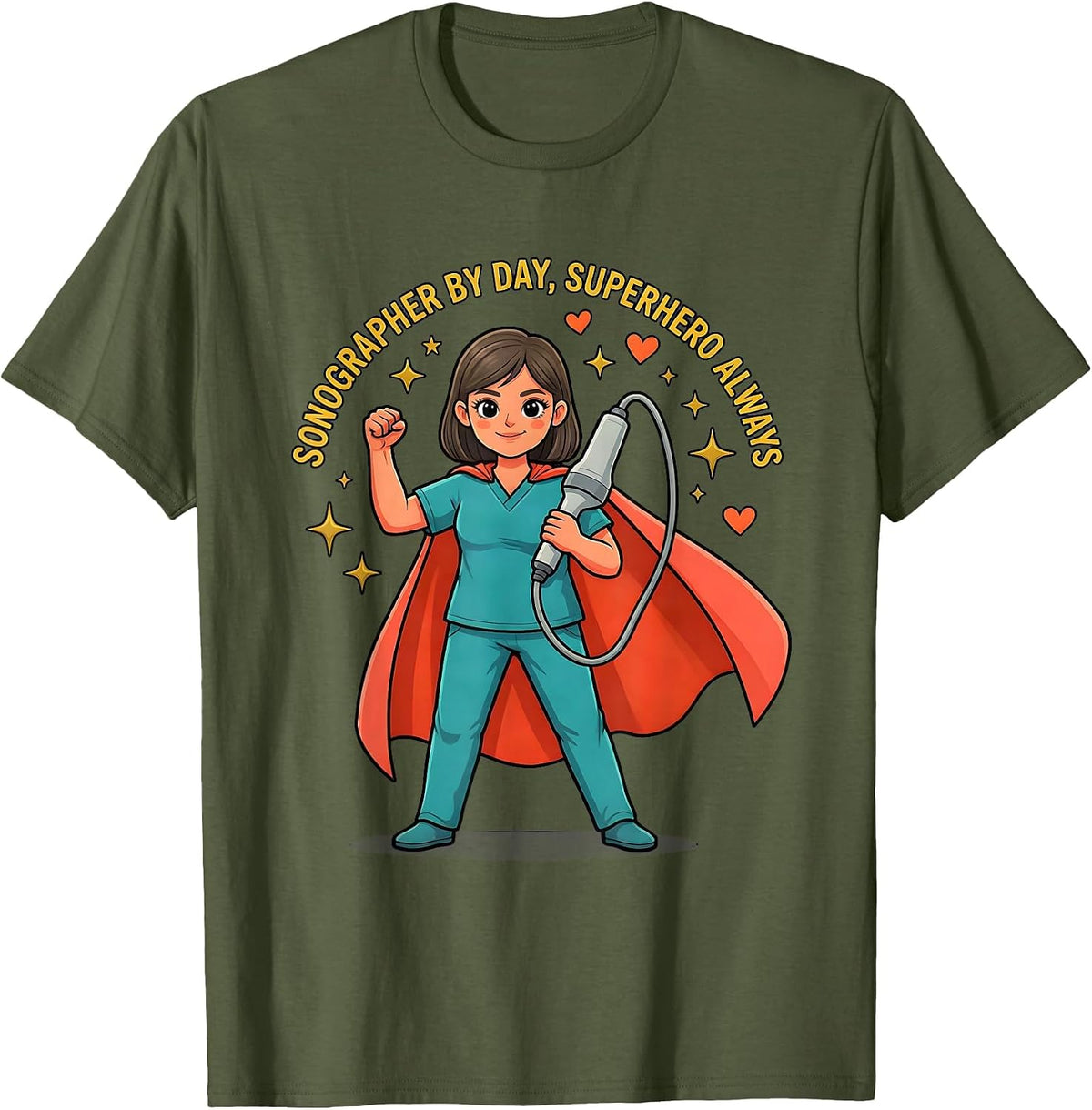 SONOGRAPHER BY DAY, SUPERHERO ALWAYS Cartoon Sonographer T-Shirt - Olive Green