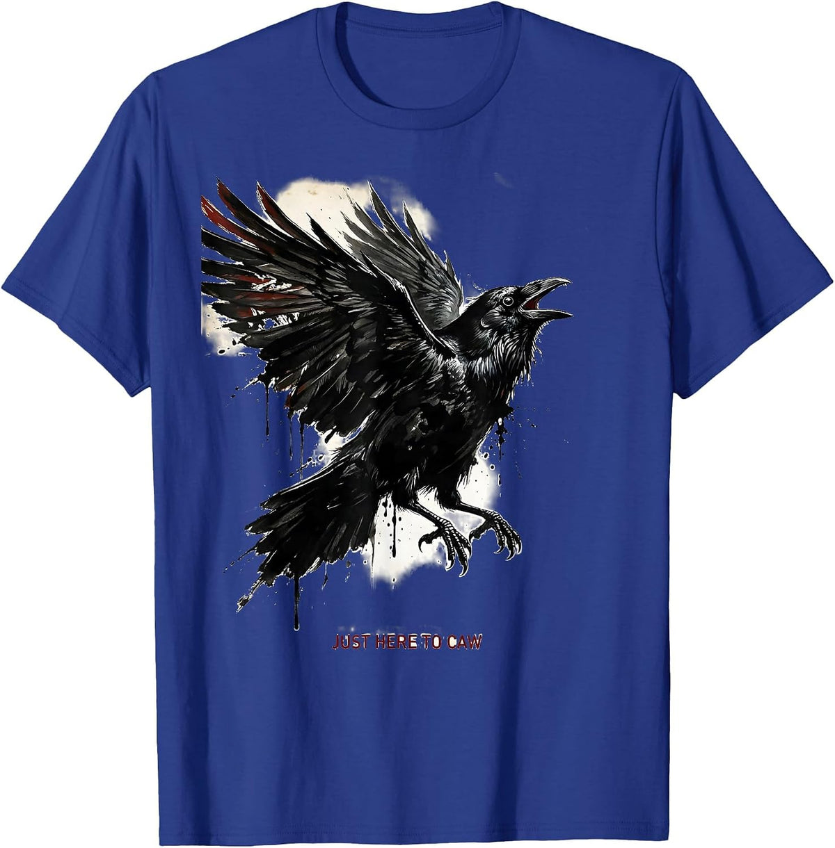 Just Here to Caw Funny Crow Bird Design T-Shirt - Royal Blue