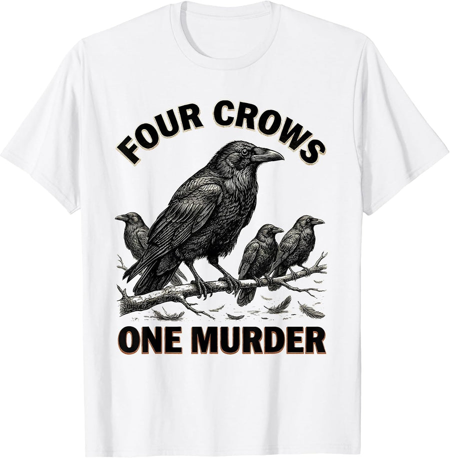 Men's Four Crows One Murder Dark Humor Crow Raven Gothic T-Shirt - White