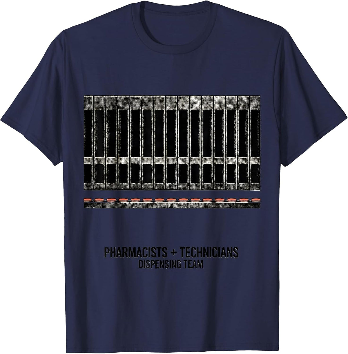 Men's Pharmacists + Technicians, Dispensing Team Funny T-Shirt - Navy Blue