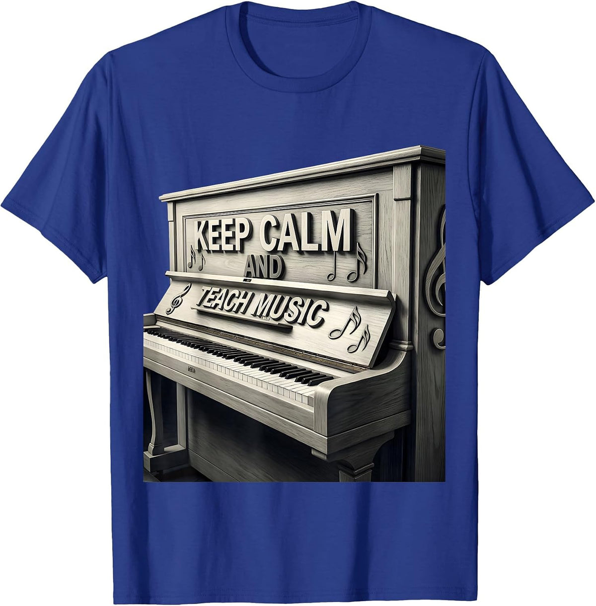 Keep Calm and Teach Music Teacher Design T-Shirt - Royal Blue
