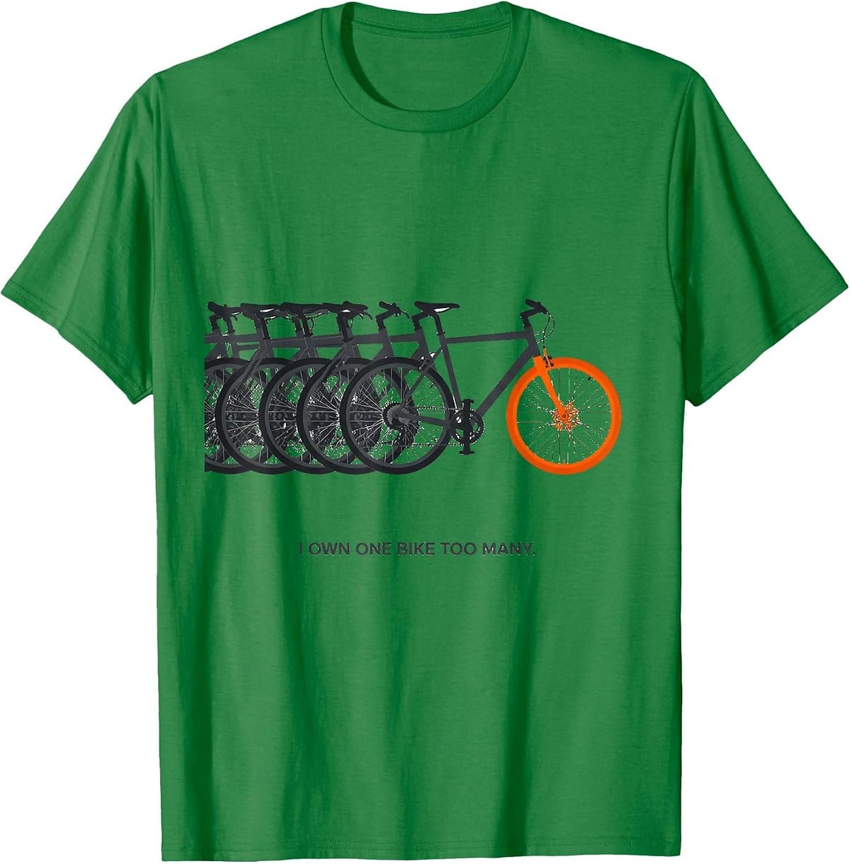 Men's I Own One Bike Too Many Funny Cycling Humor Mountain Bike T-Shirt - Kelly Green