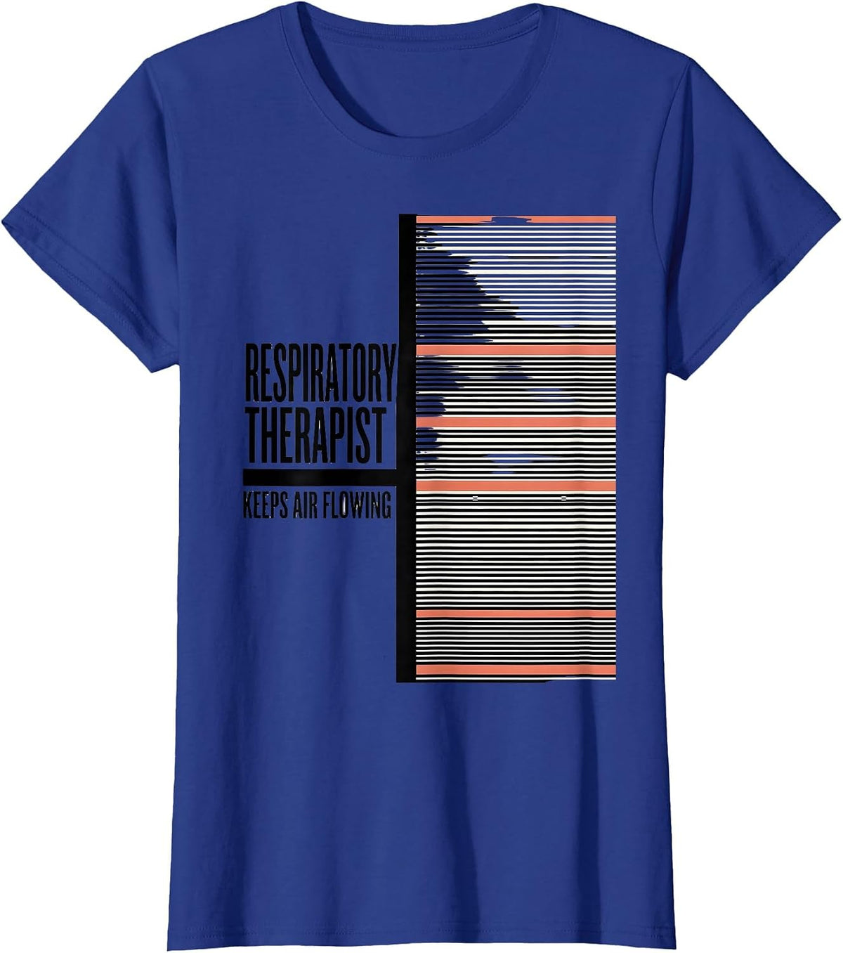 Women's Respiratory Therapist Keeps Air Flowing RT T-Shirt - Royal Blue