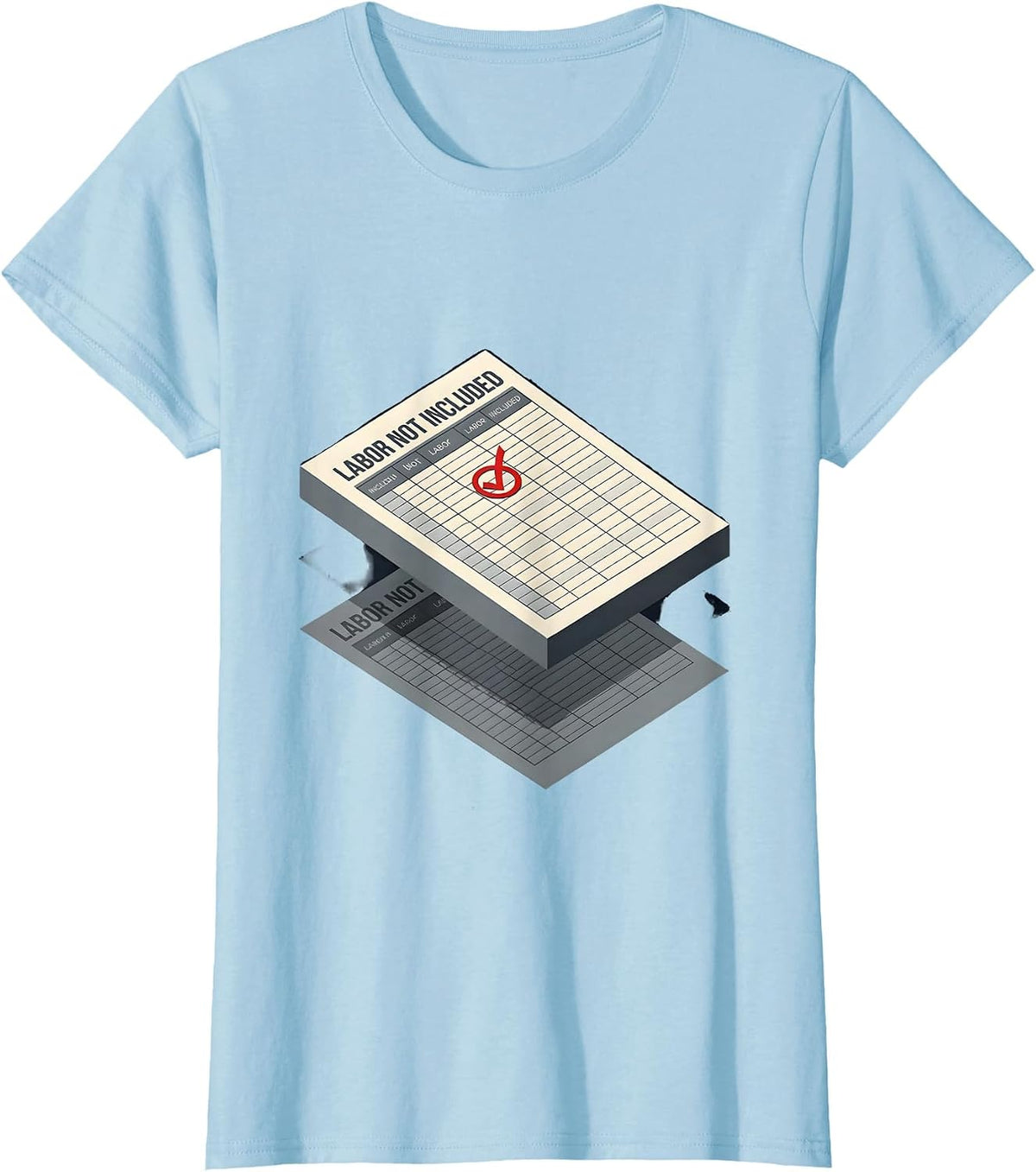Labor Not Included Funny Car Guy Mechanic Garage Humor T-Shirt - Baby Blue