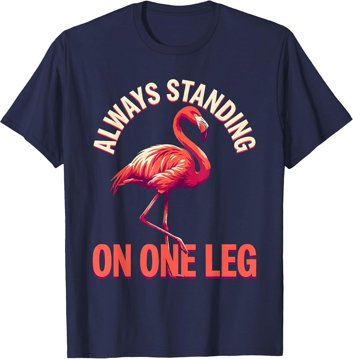 Always Standing On One Leg Flamingo Design T-Shirt - Navy Blue