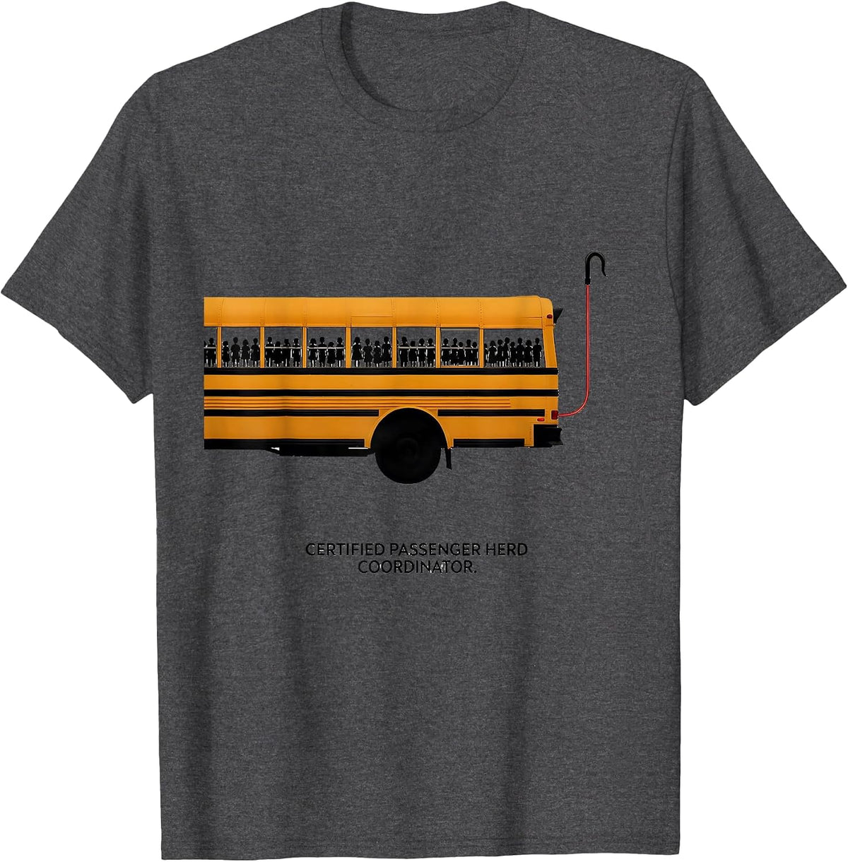 Certified Passenger Herd Coordinator Funny School Bus Driver T-Shirt - Dark Heather Grey