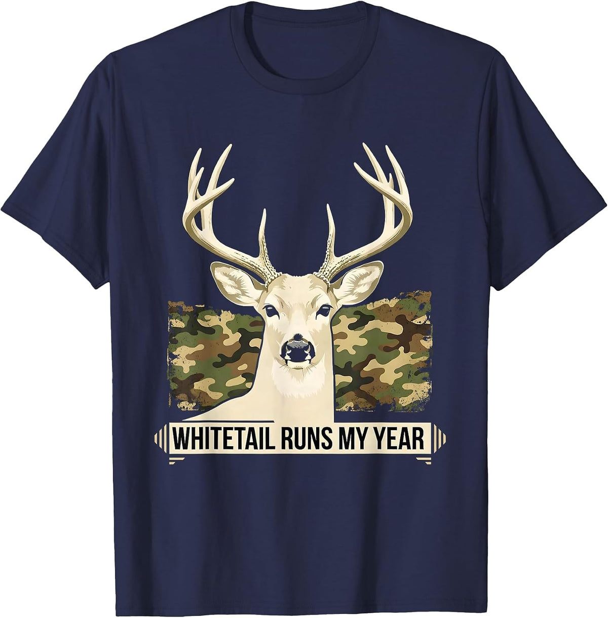 Whitetail Runs My Year Distressed Camo Hunting Dad Humor T-Shirt - Navy Blue