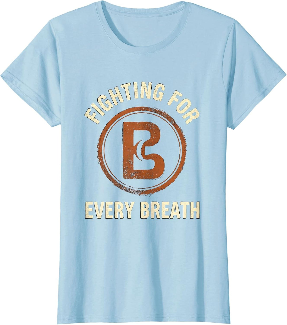 Fighting For Every Breath Rubber Stamp RT Awareness T-Shirt - Baby Blue