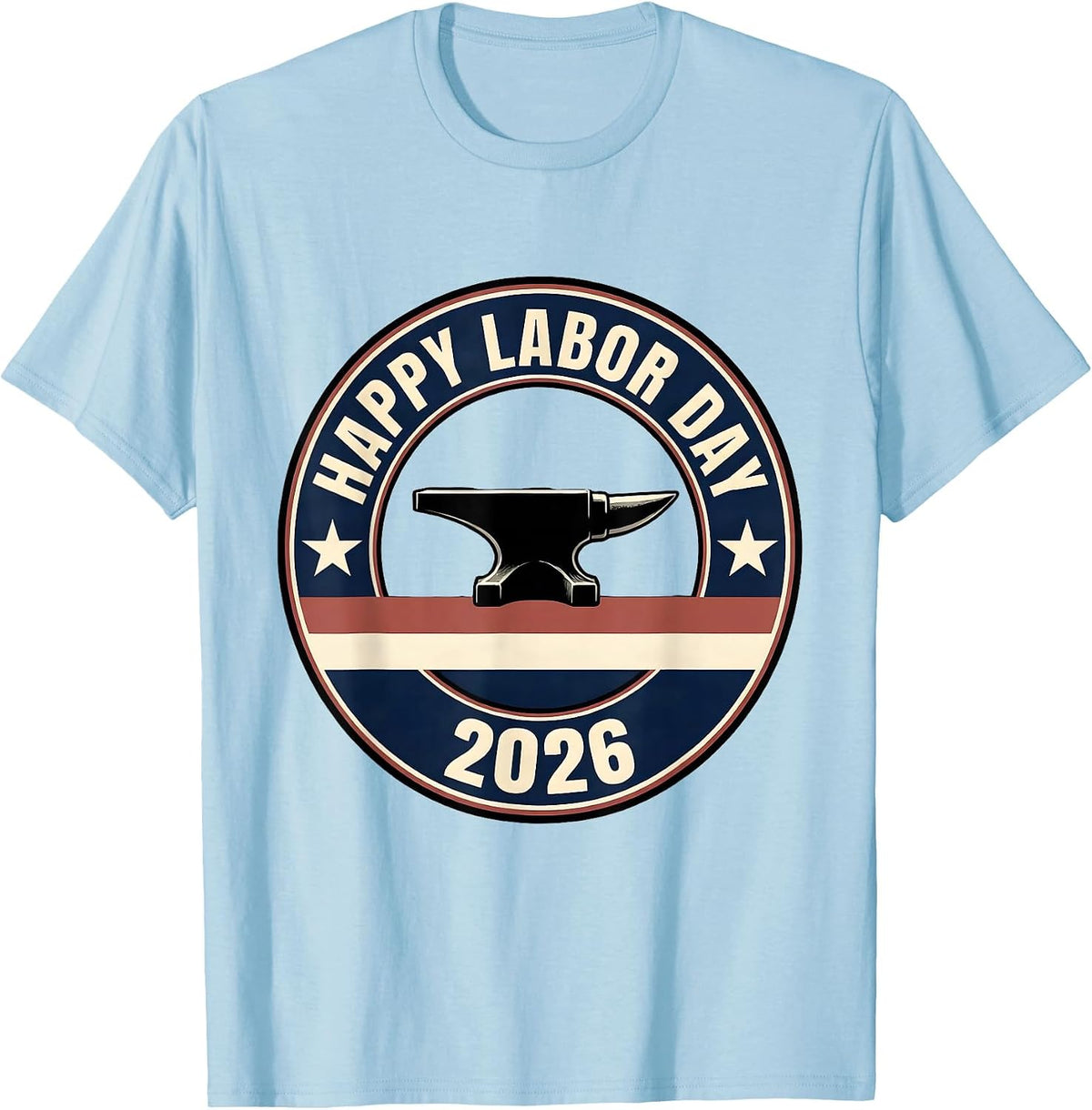 Men's Happy Labor Day 2026 Patriotic Union Worker Pride T-Shirt - Baby Blue