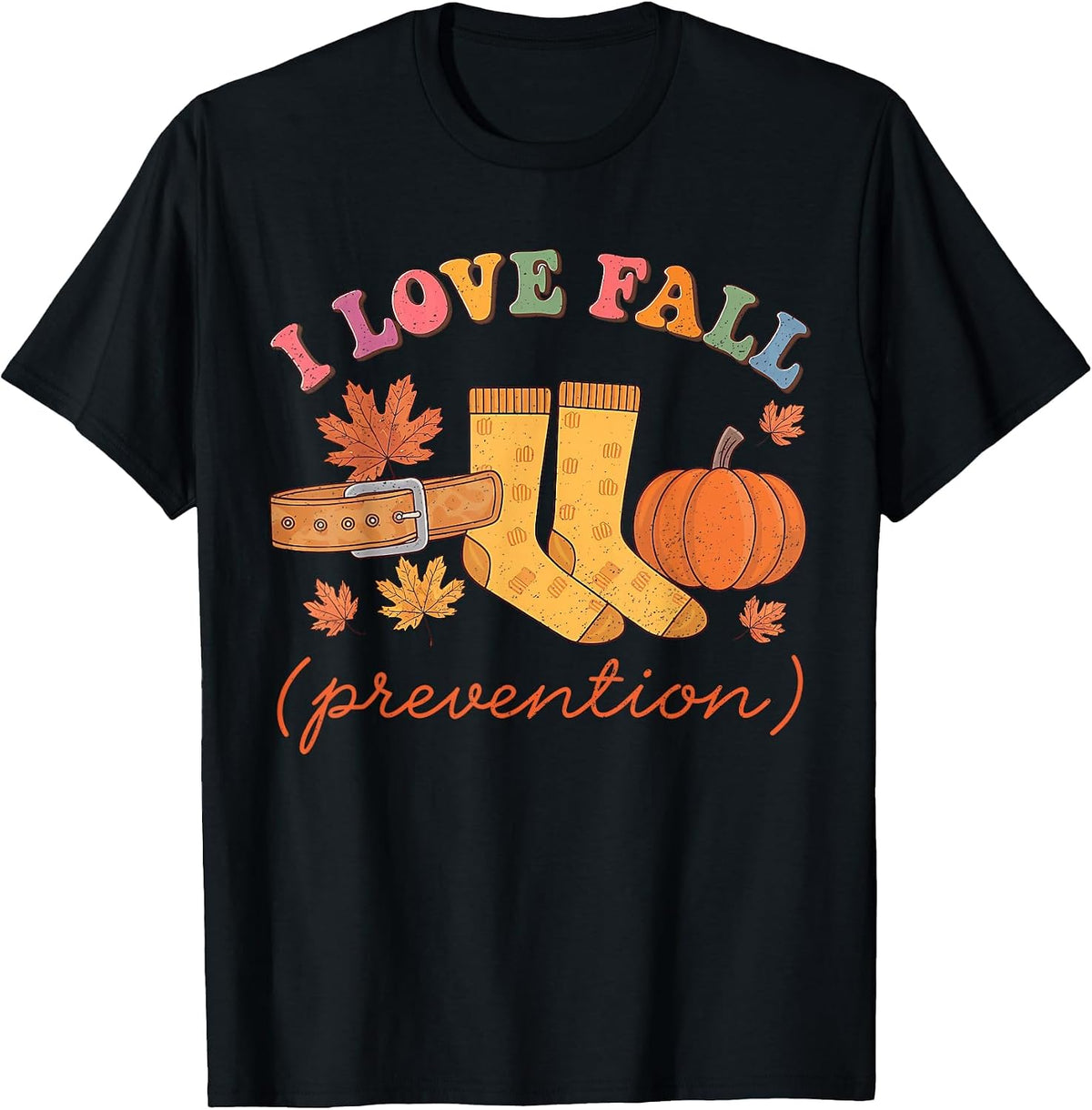 Love Fall Prevention Nursing Physical Therapy Thanksgiving T-Shirt - Black