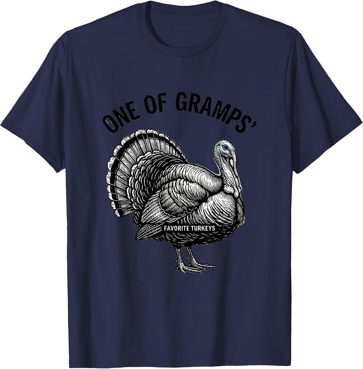 Men's One Of Gramps' Favorite Turkeys Funny Thanksgiving Family T-Shirt - Navy Blue