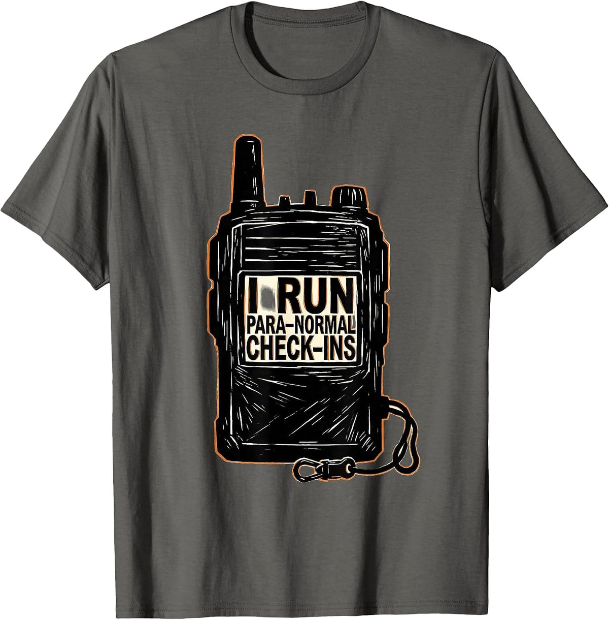 Men's I Run Para-Normal Check-Ins Funny Paraprofessional Para Life T-Shirt - Asphalt Grey