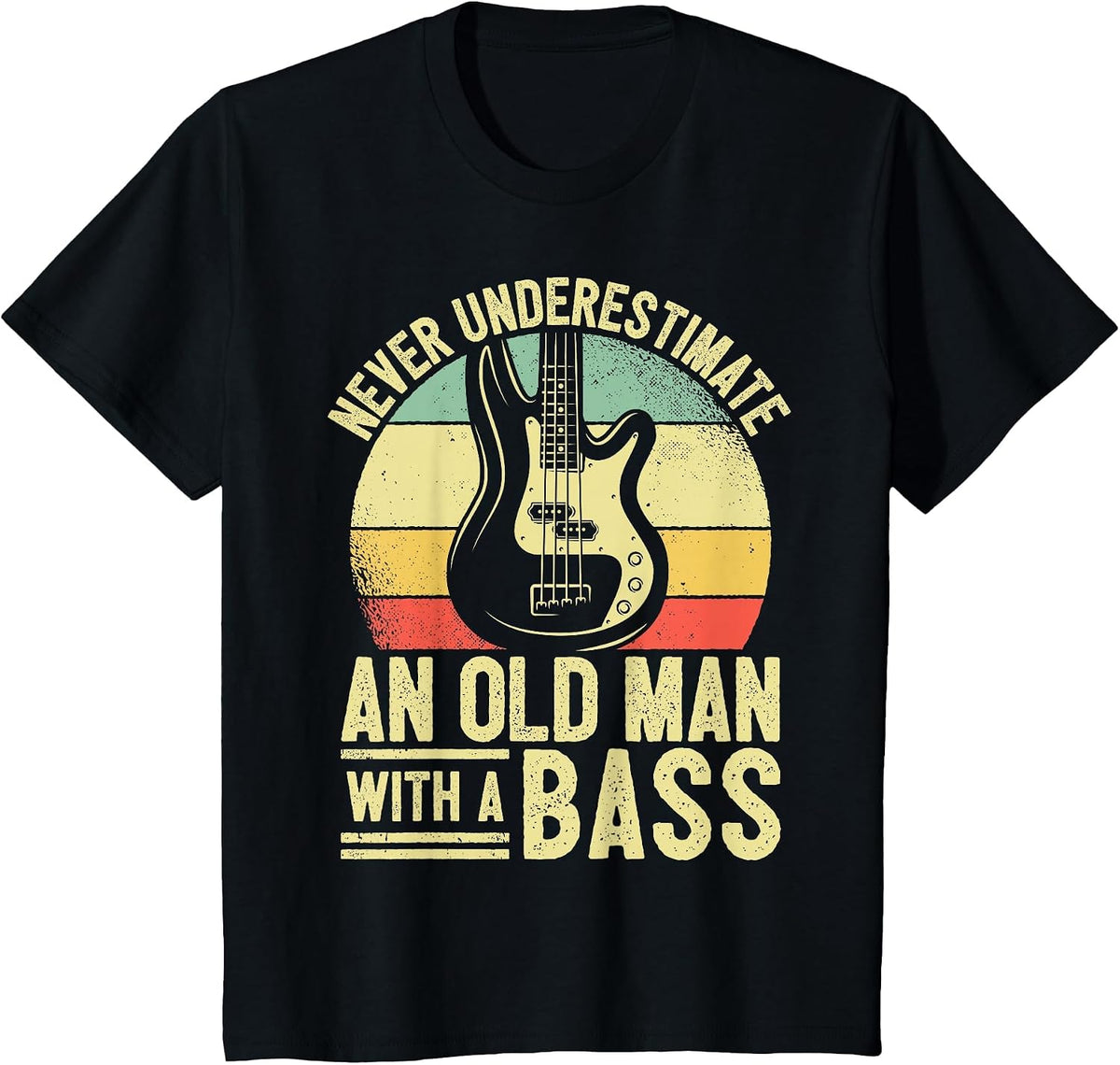 Father Bass Player Dad Bassist Grandpa Bass Old Man Bassist T-Shirt - Black
