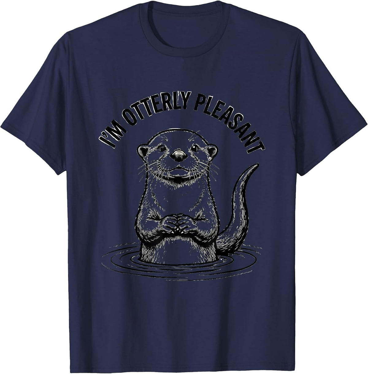 Men's I'm Otterly Pleasant Funny Otter Lover Pun Humor T-Shirt - Navy Blue
