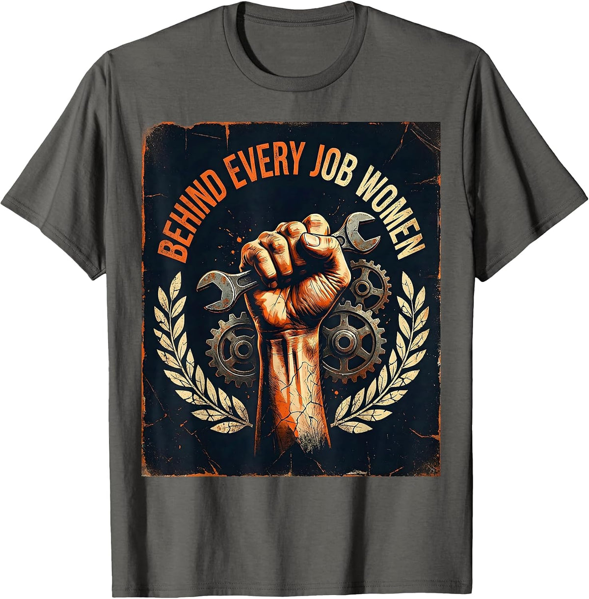 Behind Every Job Women Labor Day Tribute Design T-Shirt - Asphalt Grey