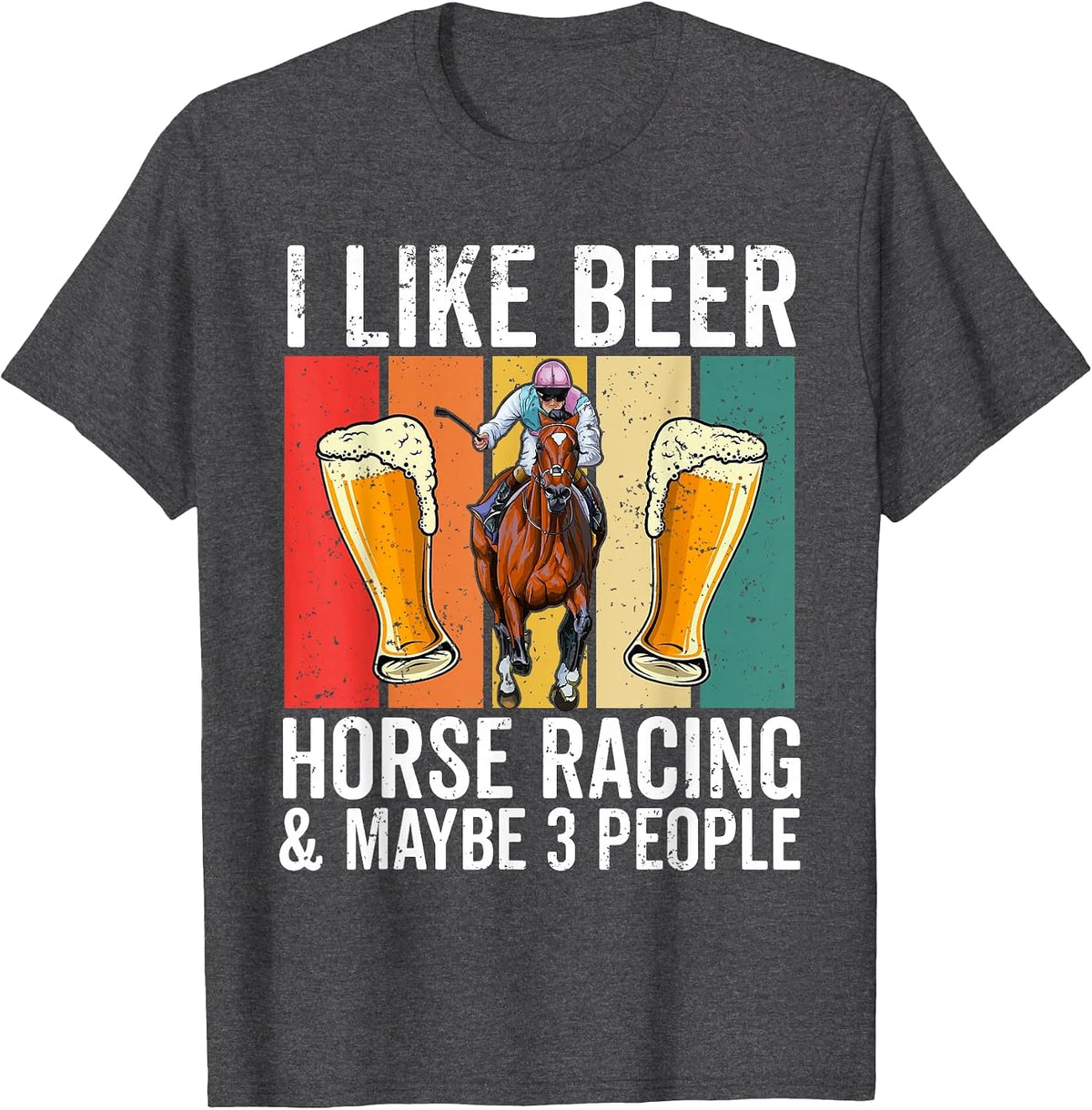 Retro Derby Day Party Funny I Like Beer and Horse Racing T-Shirt - Dark Heather Grey