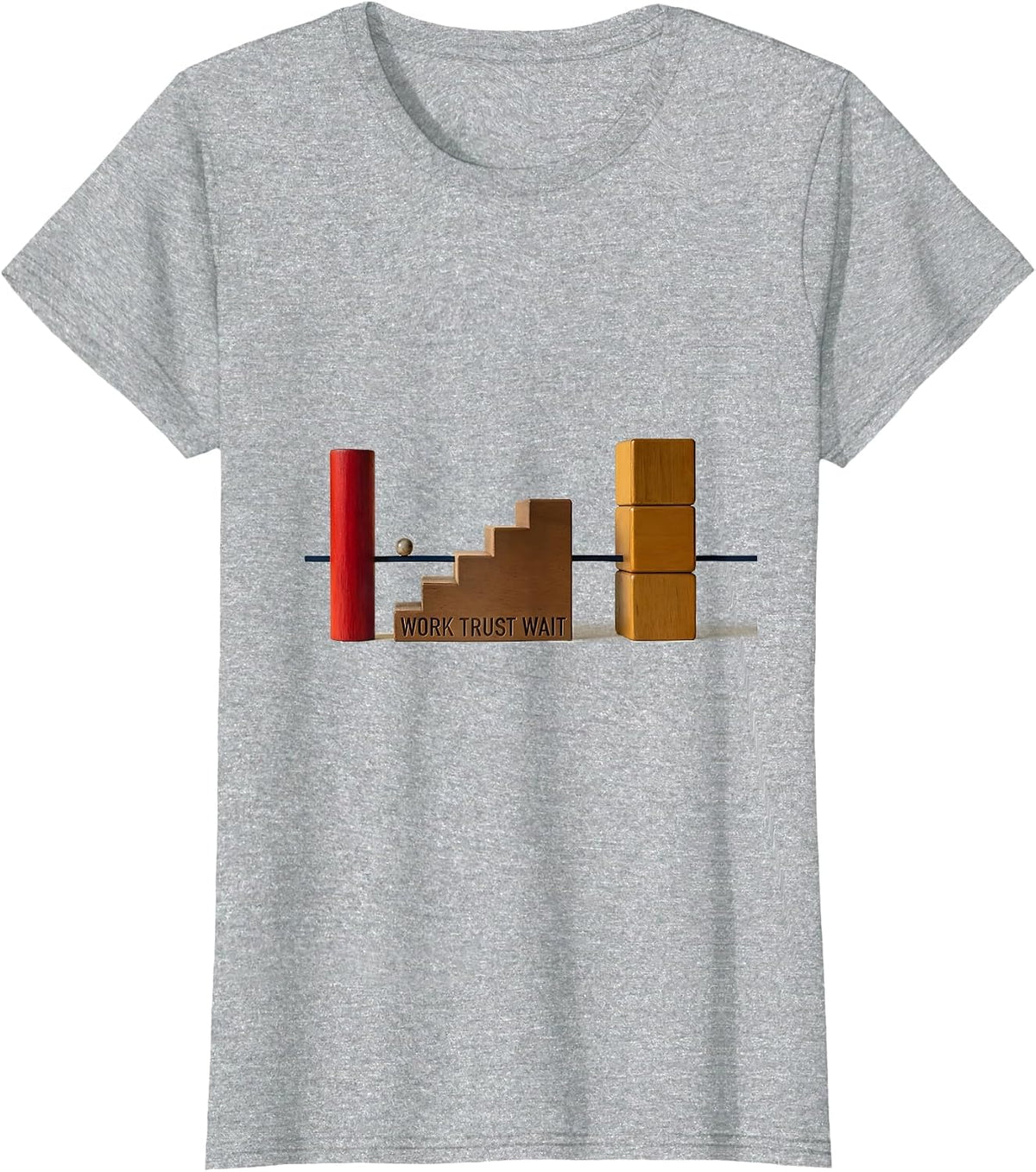 Women's Work Trust Wait Geometric Montessori Teacher Philosophy T-Shirt - Heather Grey
