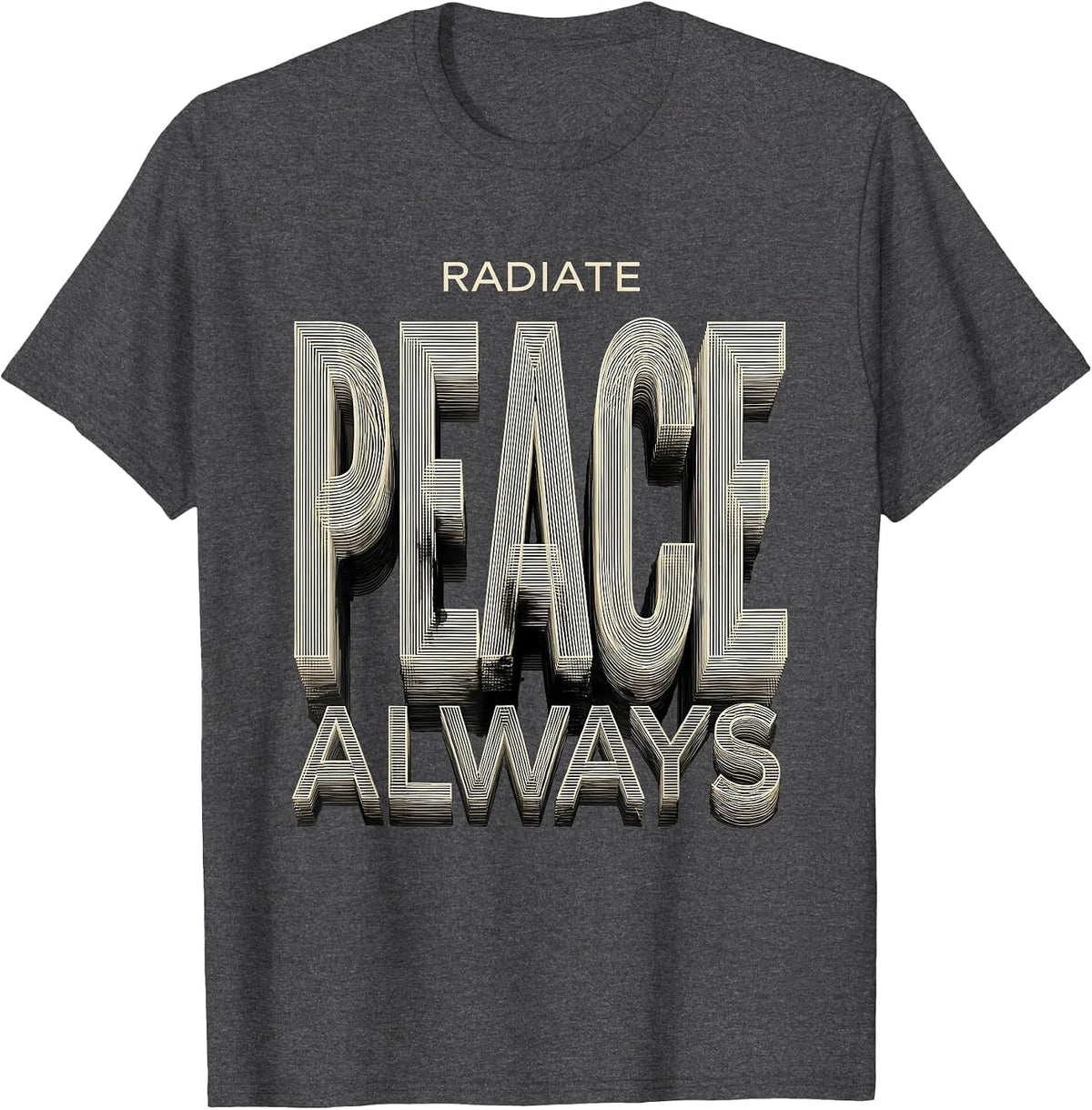 Radiate Peace Always Positive Vibes Design T-Shirt - Dark Heather Grey
