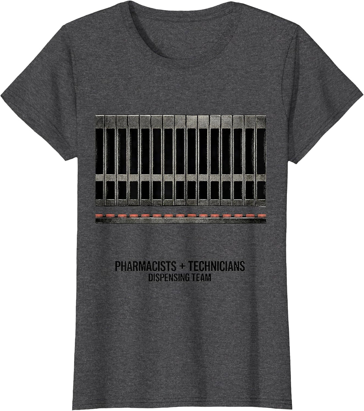 Women's Pharmacists + Technicians, Dispensing Team Funny T-Shirt - Dark Heather Grey