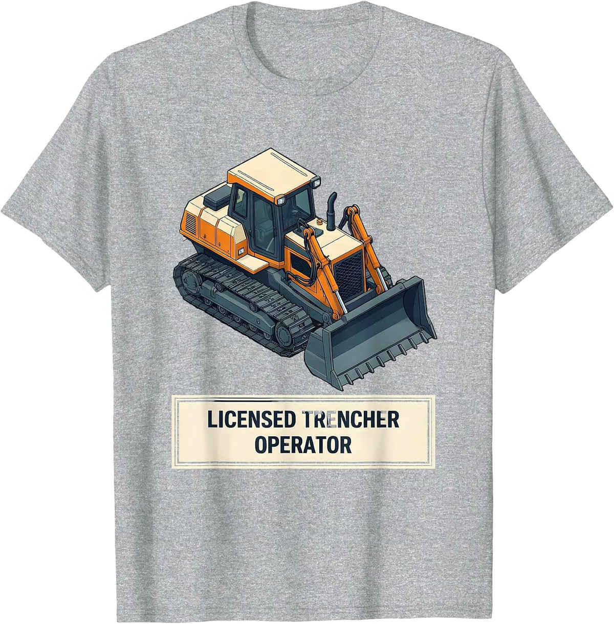 Men's Licensed Trencher Operator Funny Heavy Equipment Operator T-Shirt - Heather Grey