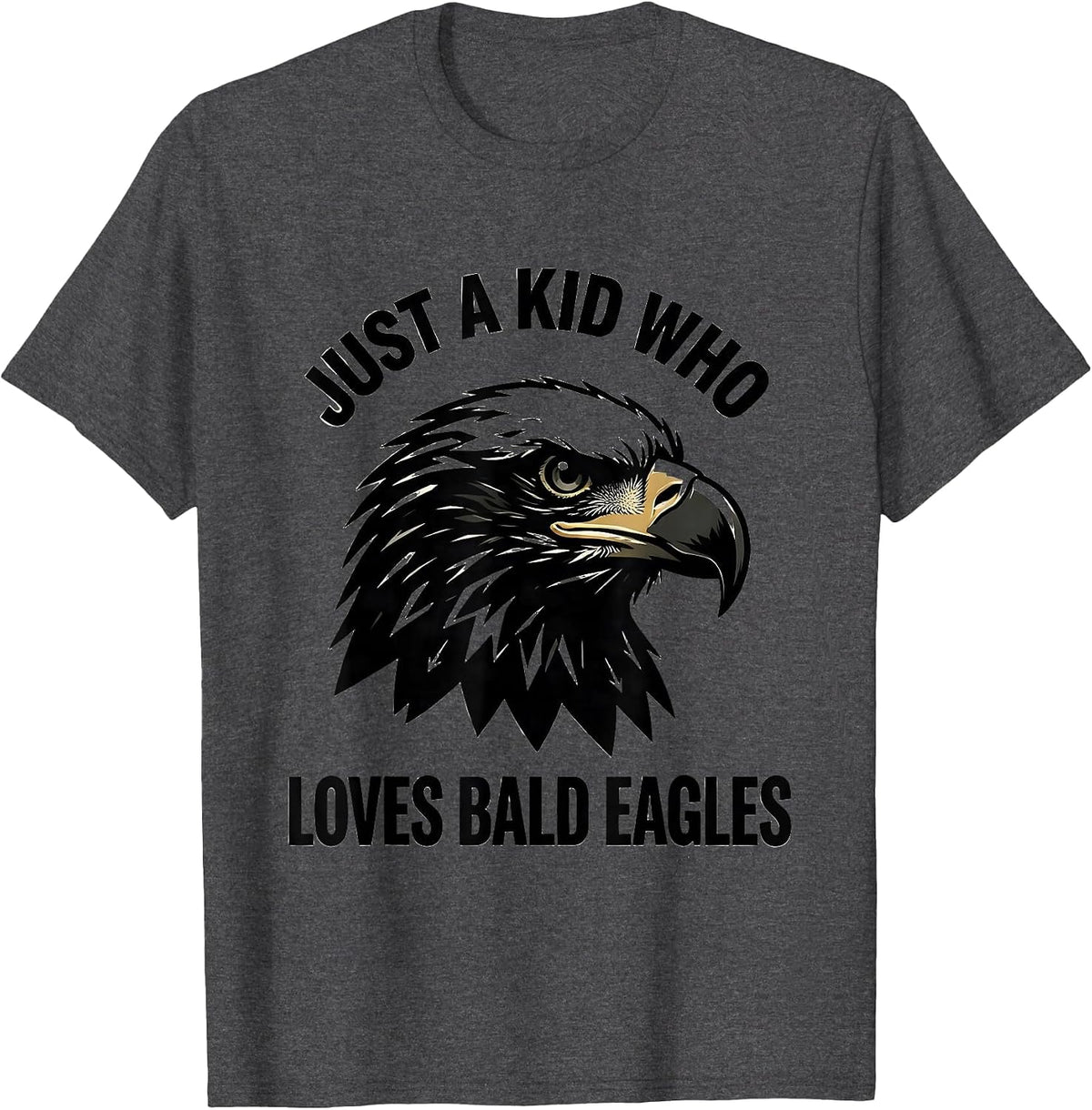 Men's Just A Kid Who Loves Bald Eagles Funny Eagle Mascot Novelty T-Shirt - Dark Heather Grey