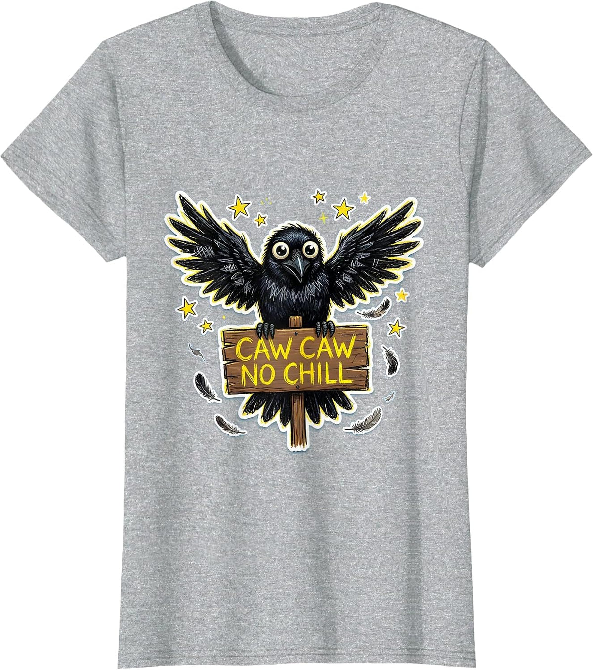 Women's Caw Caw No Chill Funny Crow Design T-Shirt - Heather Grey