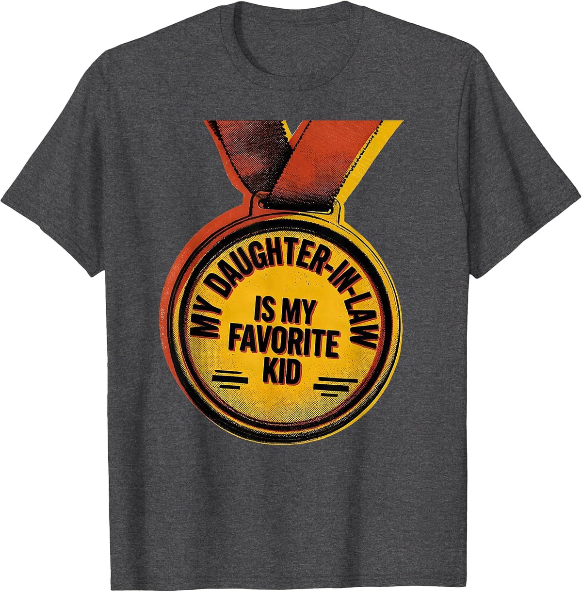 Men's My Daughter-In-Law Is My Favorite Kid Funny Parent In-Law T-Shirt - Dark Heather Grey