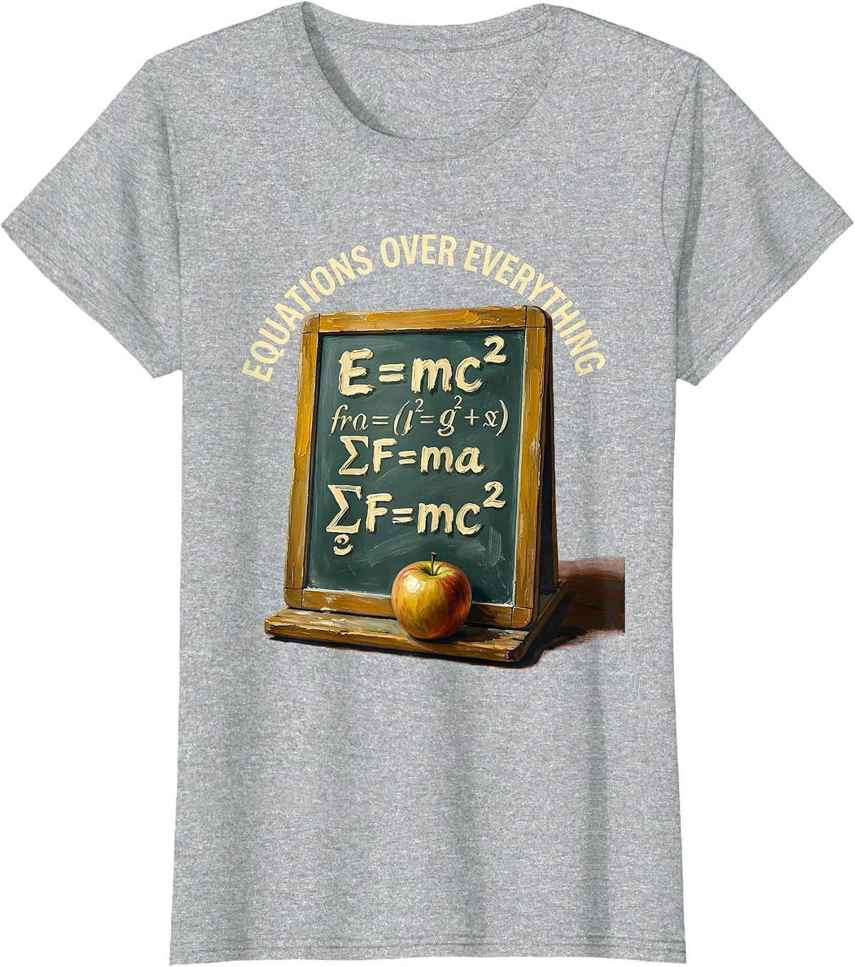 Equations Over Everything Science Teacher Design T-Shirt - Heather Grey