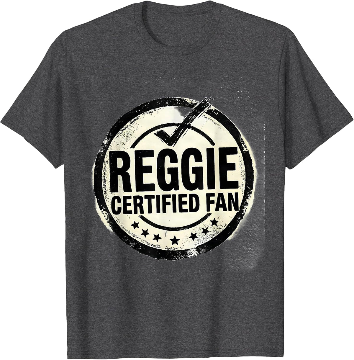 Men's REGGIE CERTIFIED FAN Rubber Stamp Grunge Vintage Style T-Shirt - Dark Heather Grey