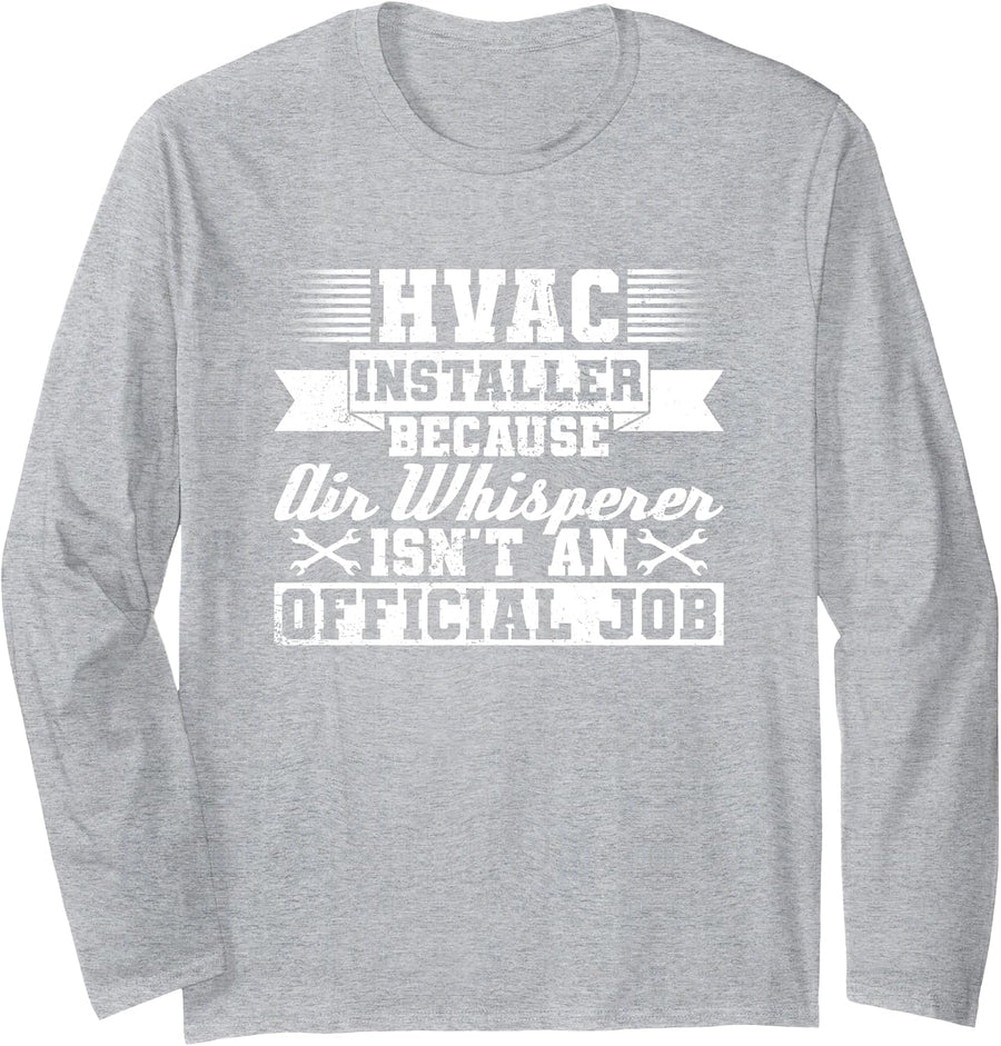 HVAC Installer Design for A HVAC Technician Long Sleeve T-Shirt - Adult Unisex Heather Grey