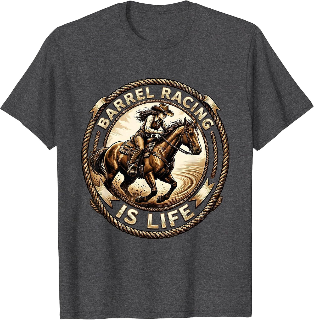 Barrel Racing Is Life Rodeo Design T-Shirt - Dark Heather Grey