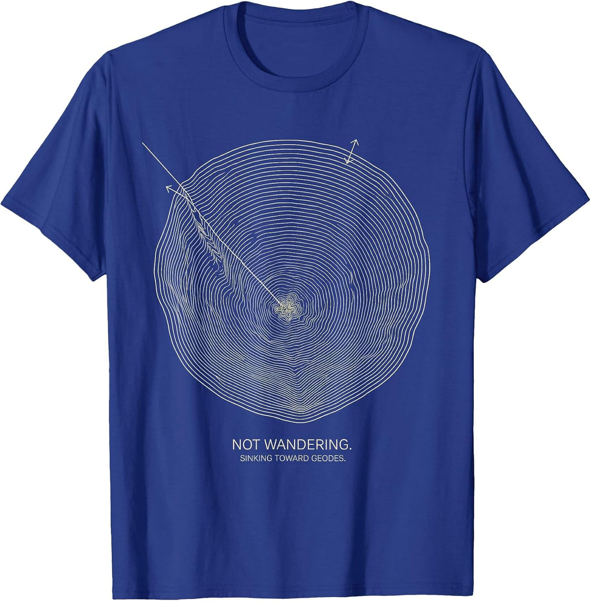 Not Wandering Sinking Toward Geodes Funny Rock Collector T-Shirt - Royal Blue